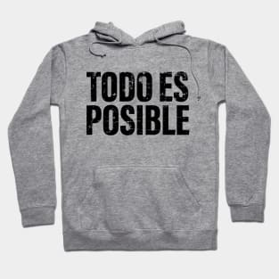 Todo es posible Hoodie